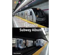 Toronto Subway Album: All Stations in Colour