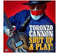 Cannon, Toronzo - Shut Up & Play