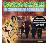 Toros Band - Bacha-Rengue: Lo Mejor De Los Toros Band