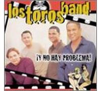 Toros Band - Y No Hay Problema