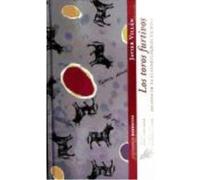 Toros Furtivos, Los .Relatos De La Clandestinidad Taurina - VILLAN, JAVIER Villan, Javier (Auteur)