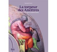 La torpeur des ancêtres: Juifs et chrétiens dans la chapelle Sixtine