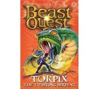 Torpix the Twisting Serpent: Book 54 (Beast Quest) Blade, Adam (Auteur)