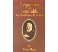 Torquemada and Esmeralda Victor Hugo (Auteur)