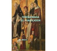 TORQUEMADA ( EL PURIFICADOR)