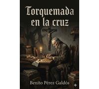 Torquemada en la cruz - Benito Pérez Galdós - Bu Classics Books - ebook (ePub) - Livre