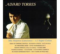 Torres, Alvaro - Mis Mejores Canciones-12 Super Exitos