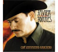 Torres, Javier - Con Sentimiento Ranchero