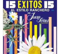 Torres, Juan - 15 Exitos Al Estilo Ranchero