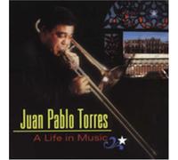 Torres, Juan Pablo - Life in Music