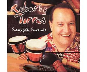Torres, Roberto - Siempre Sonando