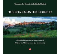 Torrita e Montefollonico. Origini ed evoluzione di una comunità-Origins and development of a community