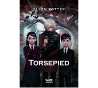 Torsepied - Ellen Potter - Alice Eds - broché - Roman junior dès 9 ans