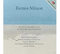 Torsten Nilsson : Concertos 1 et 2-Suite pour Grand Piano