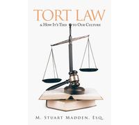 Tort Law And How It's Tied To Our Culture