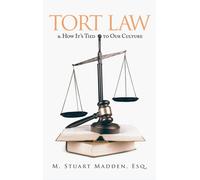Tort Law And How It's Tied To Our Culture