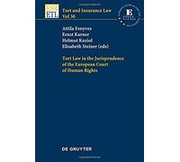 Tort Law In The Jurisprudence Of The European Court Of Human Rights
