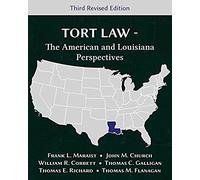 Tort Law - The American And Louisiana Perspectives, Third Revised Edition