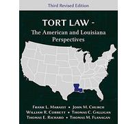Tort Law - The American and Louisiana Perspectives, Third Revised Edition