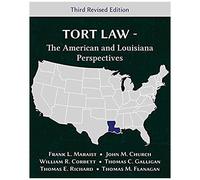 Tort Law - The American And Louisiana Perspectives, Third Revised Edition