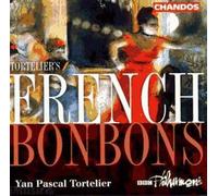 Tortelier's French Bonbons : Auber, Massenet, Chabrier,