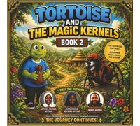 Tortoise and the Magic Kernels: Book 2