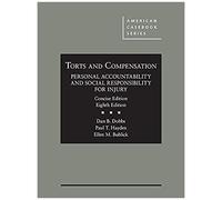 Torts And Compensation, Personal Accountability And Social Responsibility For Injury, Concise