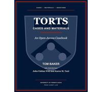 Torts Cases and Materials: An Open Access Casebook