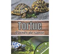 Tortue carnet de santé: Suivi au quotidien de ma tortue | Suivi comportement, alimentation, vétérinaire, médical | Idéal propriétaire et enfant |