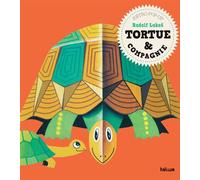Rudolf Lukes – Tortue & Compagnie – Album jeunesse dès 3 ans – Cartonné