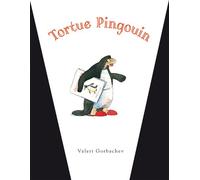 Tortue Pingouin - Valeri Gorbachev - Ecole Des Loisirs - relié - Album jeunesse dès 3 ans