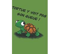 Tortue y voit pas son queue: Carnet de note them expression creole reunionnais