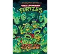 Tortues Ninja - Hello Halloween ! Erik Burnham (Auteur), Sarah Myer (Illustration), Dan Schoening (Illustration)