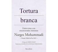 Tortura branca: Entrevistas con encarceradas iranianas