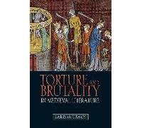 Torture And Brutality In Medieval Literature