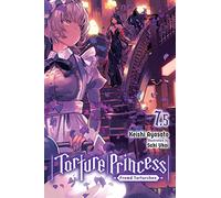 Torture Princess: Fremd Torturchen, Vol. 7.5 – Roman léger