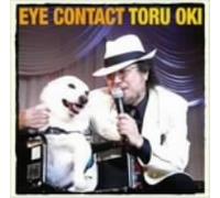 Toru Oki - Eye Contact: Meiken Chirori Ni [Import]