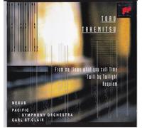 Toru Takemitsu: From Me Flows What You Call Time - Twill By Twillight - Requiem