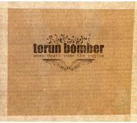 Torun Bomber - When Death Rode The Engine [Import]