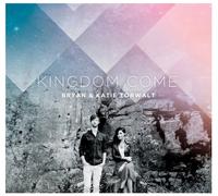 Torwalt, Brian & Katie - Kingdom Come