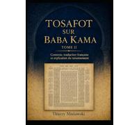 Tosafot sur Baba Kama - Tome 2: Contexte, traduction française et explication du raisonnement