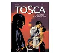 Tosca, tome 2 : Le Choix d'Angelina