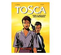 Tosca – Tome 3 – Dans le meilleur des mondes – Glénat