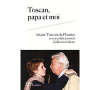 Toscan, papa et moi