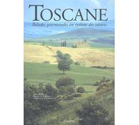 Toscane : Balades gourmandes au rythme des saisons