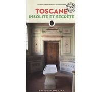 Toscane insolite et secrète