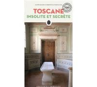 Toscane insolite et secrète Carlo Caselli (Auteur)