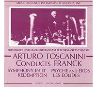 Toscanini (14.12.40/5.1.52/15.3.52/12.11.38) - Symphony in D/Psyche & Eros/Redemption