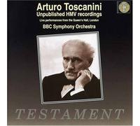 Toscanini, Arturo - Enregistrements HMV non publiés (1935-1938)