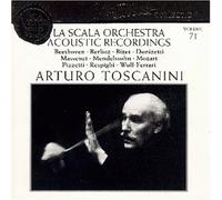 Toscanini - La Scala Orchestra Acoustic Recordings
